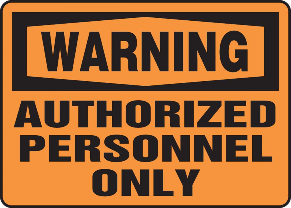 Safety Sign, WARNING AUTHORIZED PERSONNEL ONLY, 7&#34; x 10&#34;, Adhesive Vinyl<span class=' ItemWarning' style='display:block;'>Item is usually in stock, but we&#39;ll be in touch if there&#39;s a problem<br /></span>