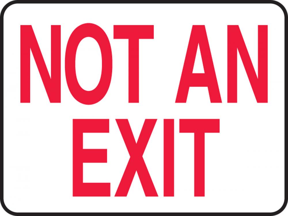 Safety Sign, NOT AN EXIT (red/white), 7&#34; x 10&#34;, Adhesive Vinyl<span class=' ItemWarning' style='display:block;'>Item is usually in stock, but we&#39;ll be in touch if there&#39;s a problem<br /></span>