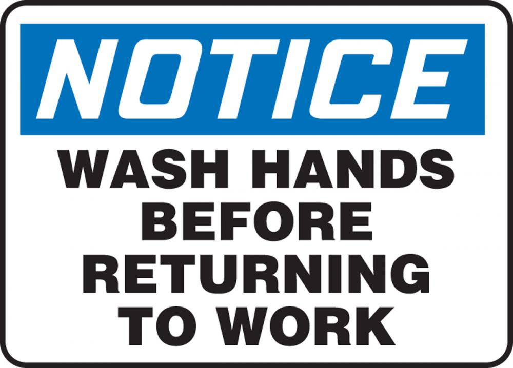 Safety Sign, NOTICE WASH HANDS BEFORE RETURNING TO WORK, 7&#34; x 10&#34;, Adhesive Vinyl<span class=' ItemWarning' style='display:block;'>Item is usually in stock, but we&#39;ll be in touch if there&#39;s a problem<br /></span>