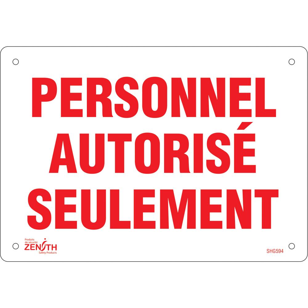 SIGN 7&#34;X10&#34; PERSONNEL AUTORISE SEULEMENT,PL<span class=' ItemWarning' style='display:block;'>Item is usually in stock, but we&#39;ll be in touch if there&#39;s a problem<br /></span>