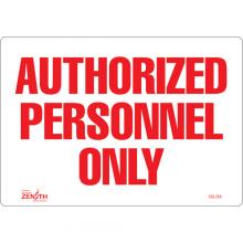 Zenith Safety Products SGL359 - "Authorized Personnel Only" Sign