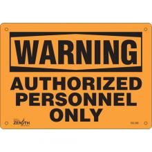 Zenith Safety Products SGL366 - "Authorized Personnel Only" Sign