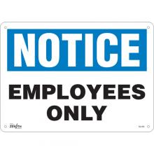 Zenith Safety Products SGL406 - "Employees Only" Sign