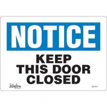 Zenith Safety Products SGL414 - "Keep This Door Closed" Sign