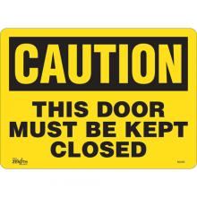 Zenith Safety Products SGL530 - "This Door Must Be Kept Closed" Sign