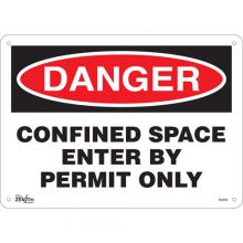 Zenith Safety Products SGL604 - "Confined Space Enter By Permit Only" Sign