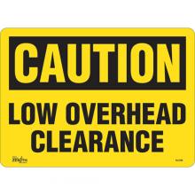 Zenith Safety Products SGL698 - "Low Overhead Clearance" Sign