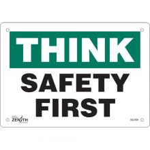 Zenith Safety Products SGL969 - "Safety First" Sign