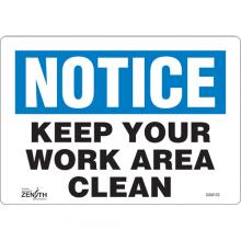 Zenith Safety Products SGM133 - "Keep Your Work Area Clean" Sign