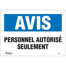 Zenith Safety Products SGM305 - "Personnel Autorisé Seulement" Sign