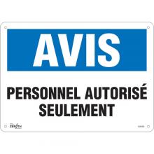 Zenith Safety Products SGM309 - "Personnel Autorisé Seulement" Sign