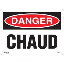 Zenith Safety Products SGM461 - "Chaud" Sign