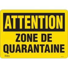 Zenith Safety Products SGU372 - "Zone de quarantaine" Sign