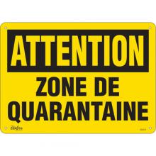 Zenith Safety Products SGU374 - "Zone de quarantaine" Sign