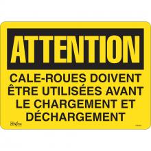 Zenith Safety Products SHG600 - SIGN 10"X14"  ATTN CALE-ROUES DVNT ETRE UTLSE,VL